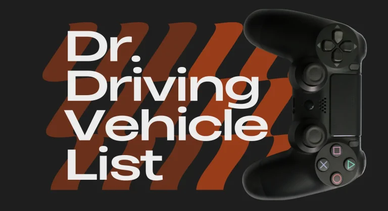 Dr. Driving Vehicle list