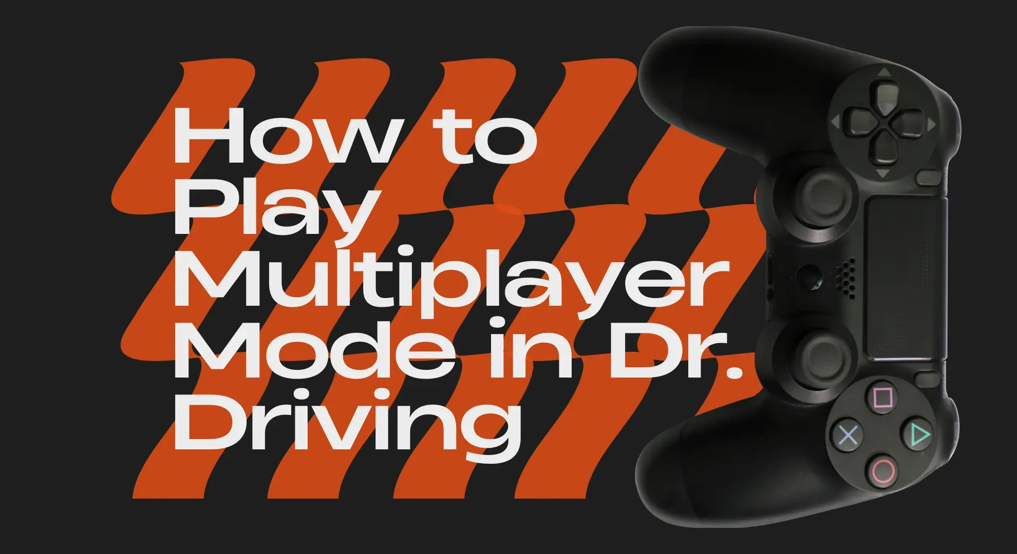 How to Play Multiplayer Mode in Dr. Driving ?